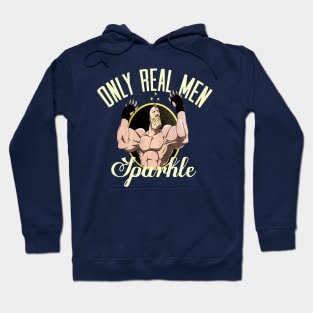 Only real men sparkle Hoodie